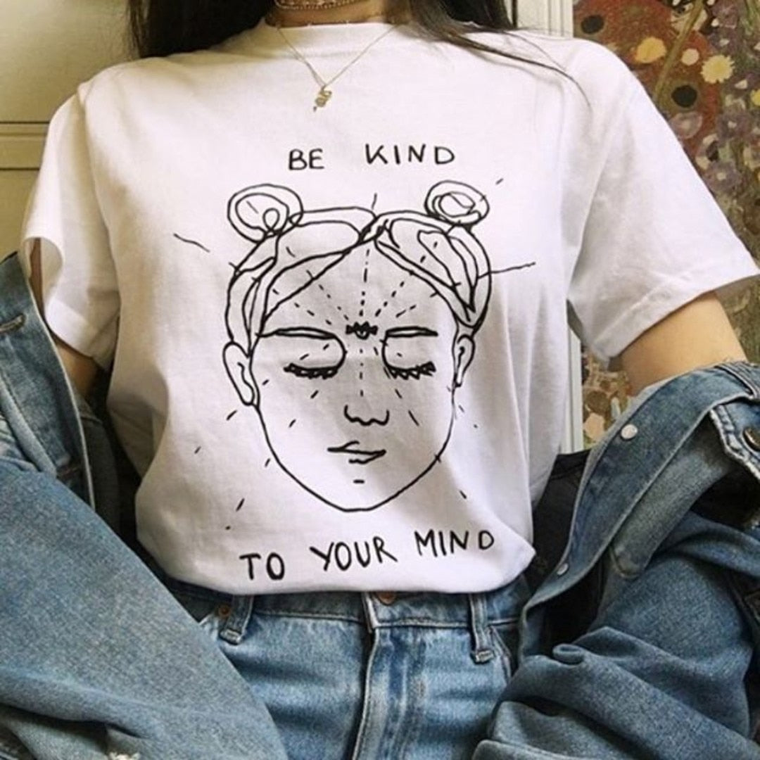 Women Be Kind To Your Mind Funny T- Shirts DromedarShop.com Online Boutique